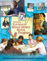 Toward a 21st Century School Library Media Program by Rosenfeld Esther