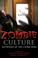 Cover of: Zombie Culture