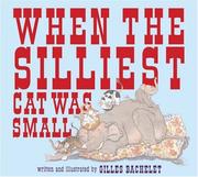 Cover of: When the Silliest Cat Was Small