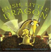 Cover of: Hush, Little Dragon