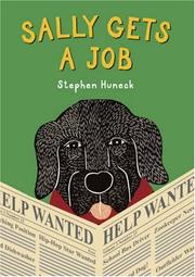 Cover of: Sally Gets a Job by Stephen Huneck