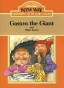 Cover of: Gaston the Giant: And Other Stories (New Way: Learning with Literature (Orange Level))