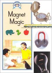 Cover of: Magnet Magic (Read All About It - Science and Social Studies)