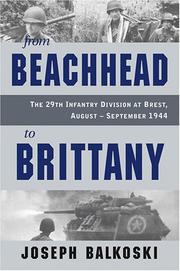Cover of: From Beachhead to Brittany: The 29th Infantry Division at Brest, August-September 1944