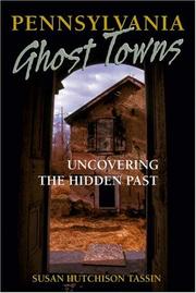 Cover of: Pennsylvania Ghost Towns by Susan Hutchison Tassin