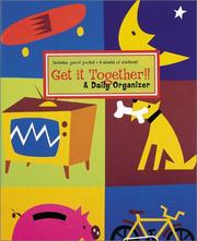 Cover of: Get it Together! A Daily Organizer