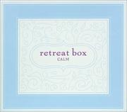 Cover of: Retreat Box: Calm (Refresh and Excite)