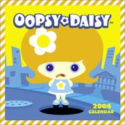 Cover of: Oopsy Daisy 2004 Wall Calendar by Cosmic Debris.