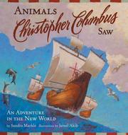 Cover of: Animals Christopher Columbus Saw: An Adventure in the New World