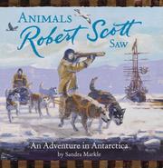 Cover of: Animals Robert Scott Saw by Sandra Markle