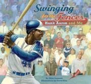 Cover of: Swinging for the Fences: Hank Aaron and Me