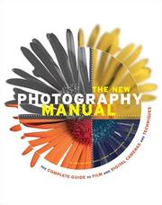 Cover of: The New Photography Manual by Steve Bavister, Lee Frost, Rod Lawton, Andrew Fleetwood, Patrick Hook