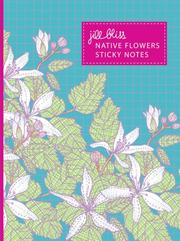 Cover of: Native Flowers Sticky Notes | Jill Bliss