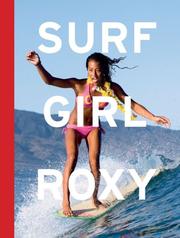 Surf Girl Roxy by Roxy