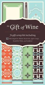 Cover of: The Gift of Wine (Gift Wrap Kit)