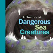 Cover of: Truth About Dangerous Sea Creatures | Mary M. Cerullo