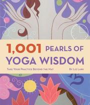 1001 Pearls of Yoga Wisdom by Liz Lark