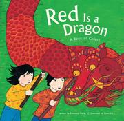 Red Is a Dragon by Roseanne Thong, Grace Lin