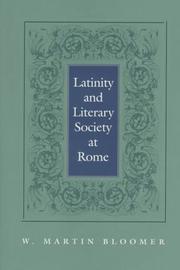 Cover of: Latinity and literary society at Rome by W. Martin Bloomer