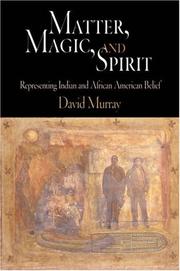 Cover of: Matter, Magic, and Spirit: Representing Indian and African American Belief