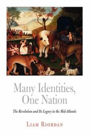 Cover of: Many Identities, One Nation: The Revolution and Its Legacy in the Mid-Atlantic (Early American Studies)