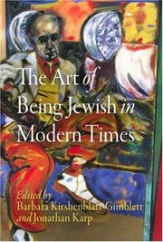 Cover of: The Art of Being Jewish in Modern Times (Jewish Culture and Contexts)
