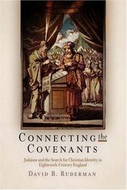 Cover of: Connecting the Covenants: Judaism and the Search for Christian Identity in Eighteenth-Century England (Jewish Culture and Contexts)