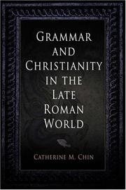 Cover of: Grammar and Christianity in the Late Roman World (Divinations: Rereading Late Ancient Religion)