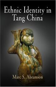 Cover of: Ethnic Identity in Tang China (Encounters with Asia) by Marc S. Abramson