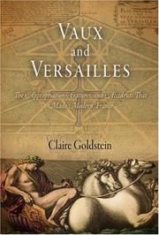 Cover of: Vaux and Versailles by Claire Goldstein