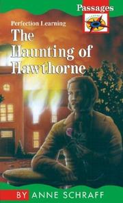 Cover of: Haunting of Hawthorne (Passages Hi: Lo Novels: Contemporary) by Anne E. Schraff