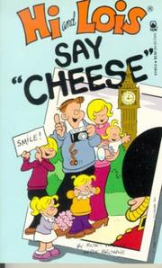 Cover of: Hi and Lois: Say Cheese (Hi and Lois)