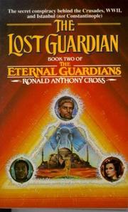 Cover of: The Lost Guardians (Eternal Guardians) by Ronald Anthony Cross