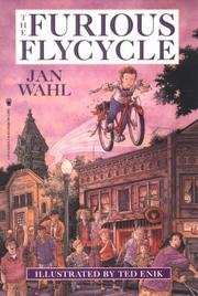 Cover of: The Furious Flycycle by Jan Wahl