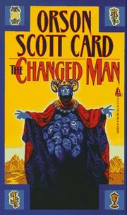 Cover of: The Changed Man by Orson Scott Card