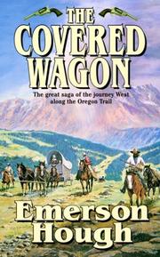 Cover of: The Covered Wagon by Emerson Hough