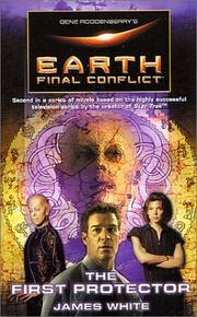 Cover of: Gene Roddenberry's Earth: Final Conflict--The First Protector (Earth: Final Conflict)