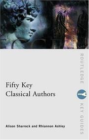Cover of: Fifty key Classical authors by Alison Sharrock