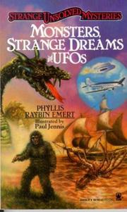 Cover of: Strange Unsolved Mysteries: Monsters, Strange Dreams and UFOs