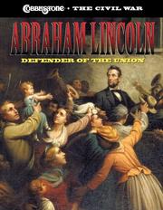 Cover of: Abraham Lincoln: Defender of the Union (Cobblestone the Civil War)