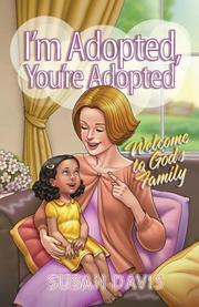 Cover of: I'm Adopted, You're Adopted: Welcome to God's Family