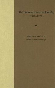 The Supreme Court of Florida, 1917-1972 by Walter W. Manley, WALTER W. MANLEY II, EDGAR CANTER BROWN JR.