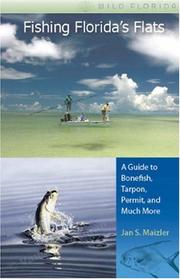 Fishing Florida's Flats by JAN S. MAIZLER