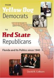 Cover of: From Yellow Dog Democrats to Red State Republicans by DAVID R. COLBURN