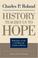 Cover of: History Teaches Us to Hope