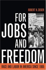 Cover of: For Jobs and Freedom: Race and Labor in America Since 1865