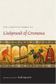 Cover of: The Complete Works of Liudprand of Cremona (Medieval Texts in Translation)