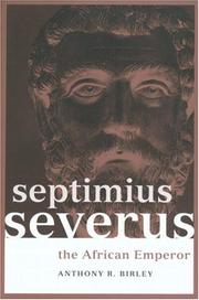 Septimius Severus by Anthony Richard Birley