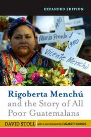 Cover of: Rigoberta Menchu and the Story of All Poor Guatemalans by David Stoll