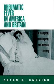 Rheumatic Fever in America and Britain by Peter C. English
